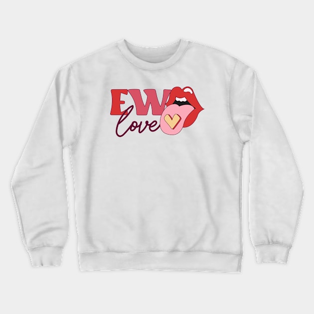 Ew Love Anti Valentine Club Love Pills Love Sucks Red Lips Crewneck Sweatshirt by Pop Cult Store